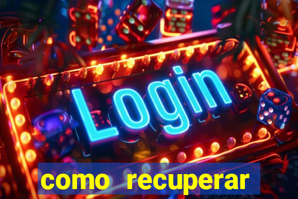 como recuperar senha do fortune tiger